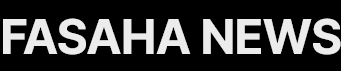 FASAHA NEWS